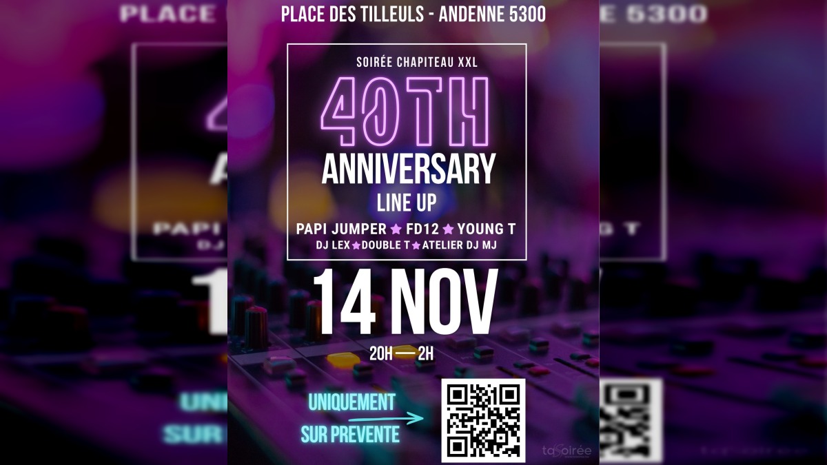 40Th Anniversary - Soirée chapiteau