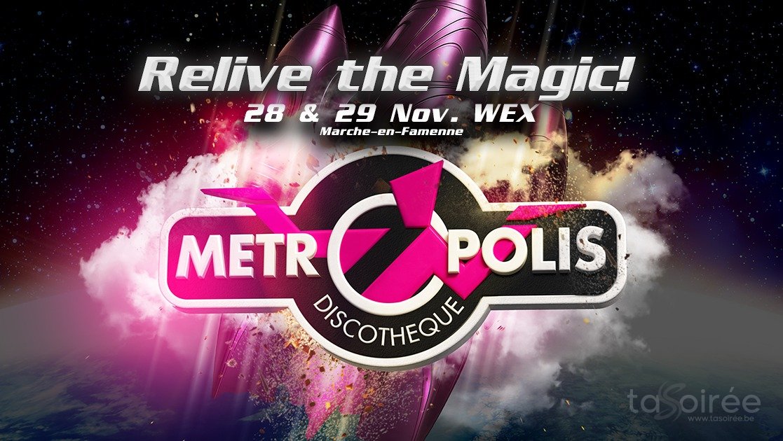 Affiche de l'événement Relive the Magic ! Metropolis