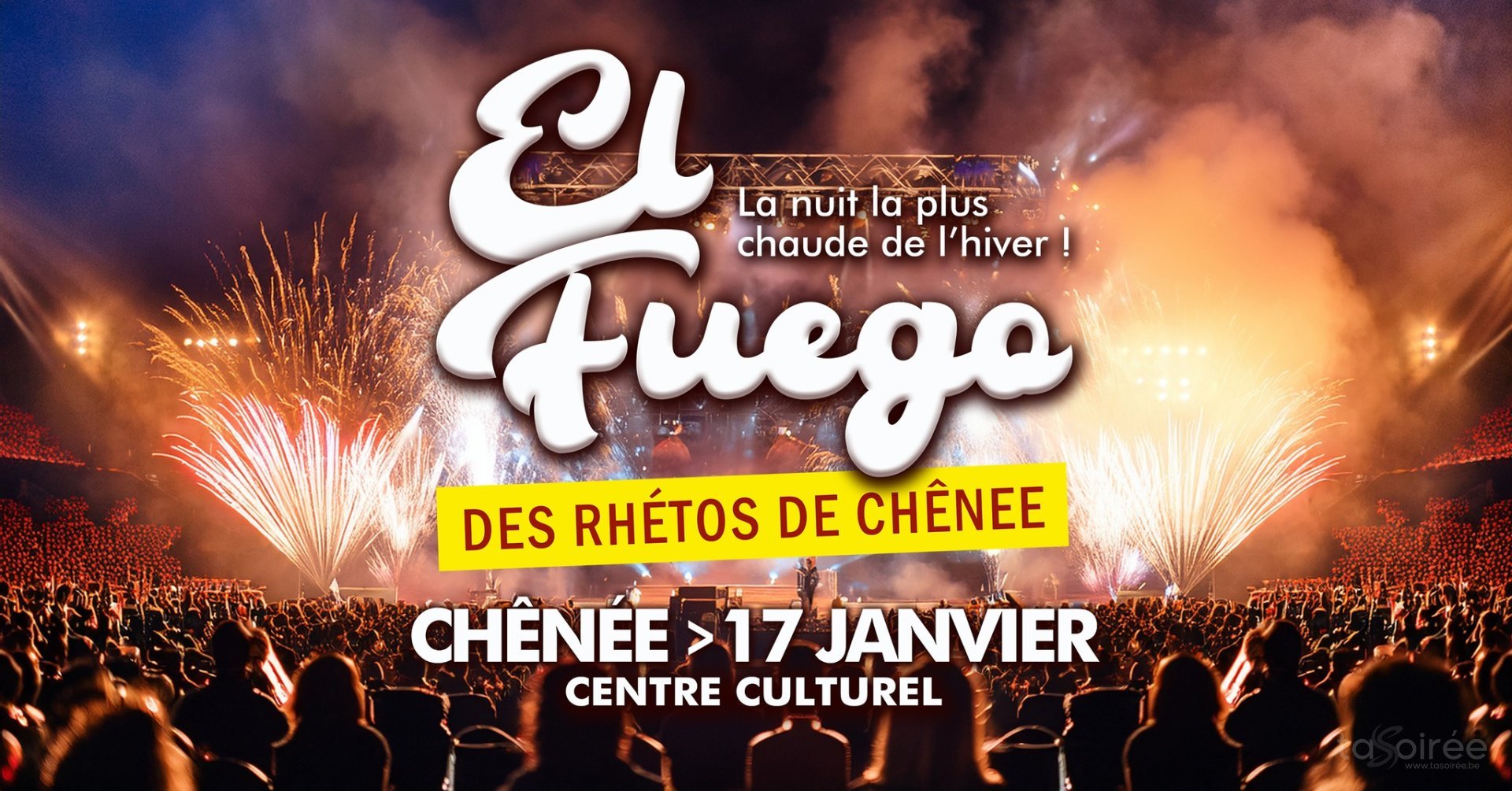 Affiche de l'événement El Fuego - La soirée des rhétos du CSJ de Chênée