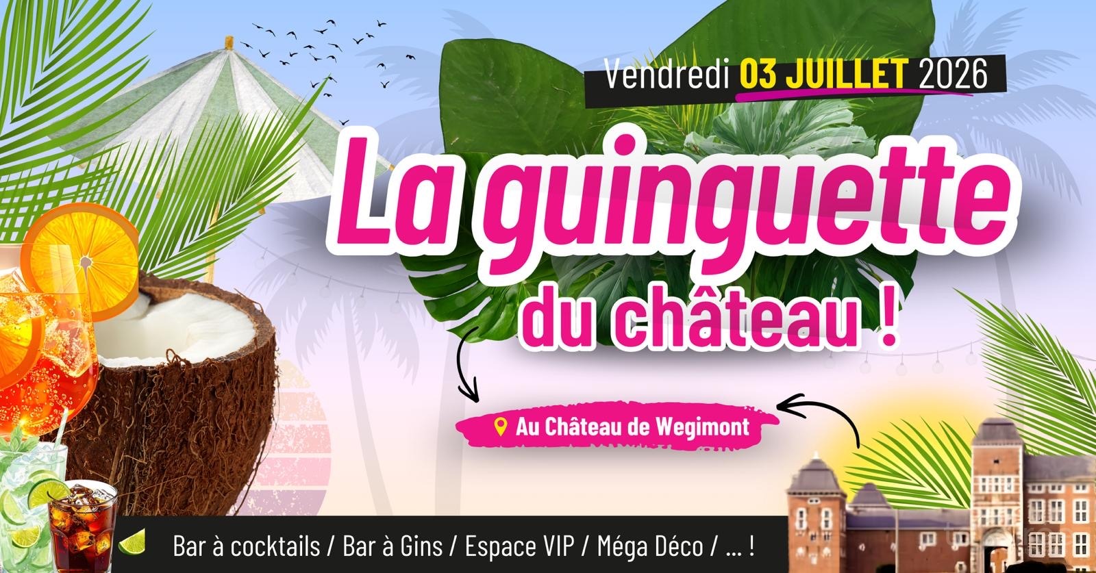 Affiche de la soirée La Guinguette du château à Wégimont (Soumagne)