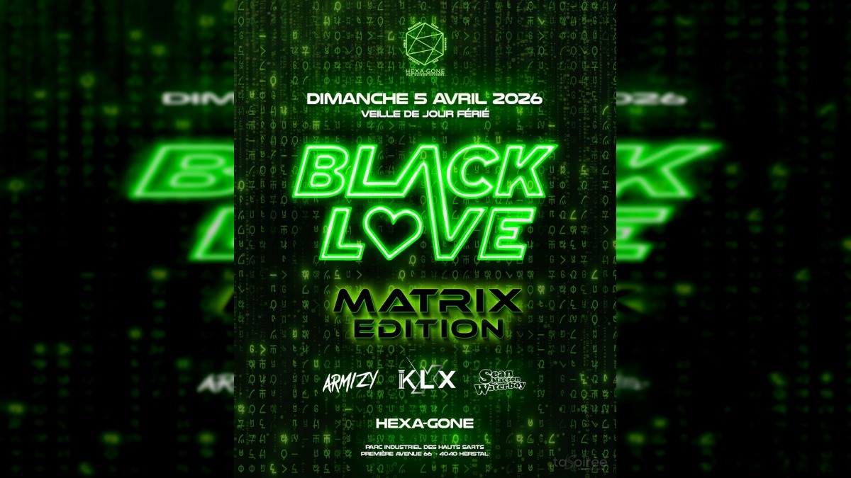 Black Love "Matrix Edition"