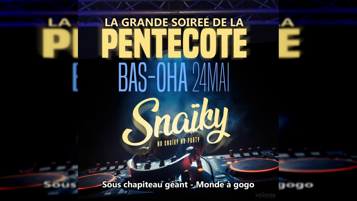 La grande soirée de la pentecôte