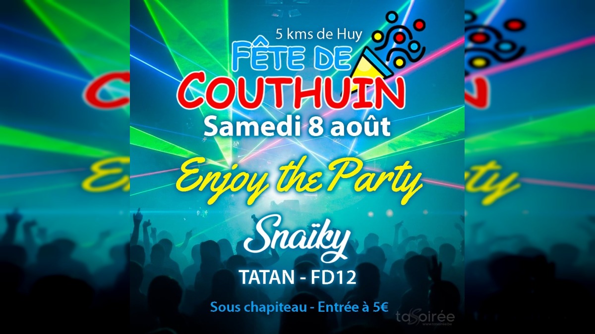 Enjoy the party (Fête de Couthuin)