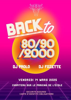 Affiche recto de l'événement : Back to 80/90/2000