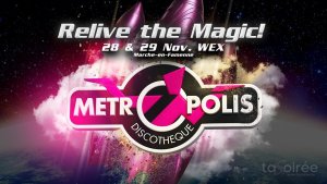 Affiche recto de l'événement : Relive the Magic ! Metropolis